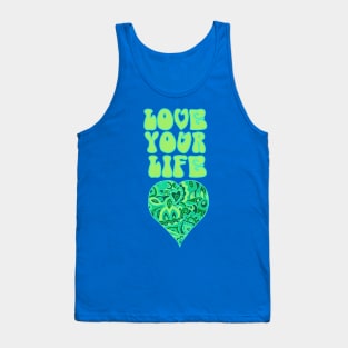 Love Your Life Inspirational Design Tank Top